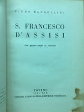 Carica l'immagine nel visualizzatore di Gallery, S. FRANCESCO D’ASSISI P. BARGELLINI UTET 1941 C21