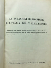 Carica l'immagine nel visualizzatore di Gallery, LE INVASIONI BARBARICHE E L’ITALIA DEL V E VI SECOLO E. PONTIERI 1960 C40