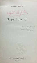 Carica l'immagine nel visualizzatore di Gallery, UGO FOSCOLO M. FUBINI C262