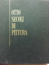 Carica l'immagine nel visualizzatore di Gallery, OTTO SECOLI DI PITTURA DINO FORMAGGIO DE AGOSTINI