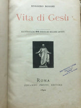 Carica l'immagine nel visualizzatore di Gallery, VITA DI GESÙ R. BONGHI ILLUSTRATA CON 86 INCISIONI FUORI TESTO 1890 E41