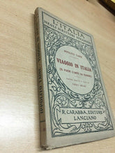 Carica l'immagine nel visualizzatore di Gallery, VIAGGIO IN ITALIA I. TAINE CARABBA 1915 E126