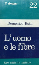 Carica l'immagine nel visualizzatore di Gallery, L’UOMO E LE FIBRE D. RUTA IL TIMONE E327