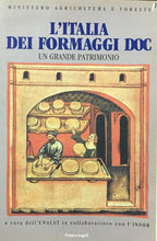 Carica l'immagine nel visualizzatore di Gallery, L’ITALIA DEI FORMAGGI DOC UN GRANDE PATRIMONIO E407