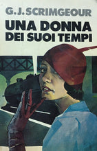 Carica l'immagine nel visualizzatore di Gallery, UNA DONNA DEI SUOI TEMPI G. J SCRIMGEUOUR H259