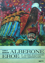 Carica l'immagine nel visualizzatore di Gallery, ALBERONE EROE E ALTRI RACCONTI NON ESEMPLARI C BERNARI H673