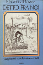 Carica l'immagine nel visualizzatore di Gallery, DETTO TRA NOI R. PEYNET U. DOMINA I ED. 1978 J223