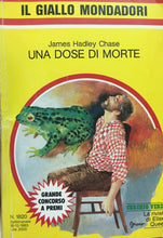 Carica l'immagine nel visualizzatore di Gallery, UNA DOSE DI MORTE J. HADLEY CHASE IL GIALLO MONDADORI N.1820 J850