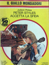 Carica l'immagine nel visualizzatore di Gallery, PETER STYLES ACCETTA LA SFIDA J. PHIKIPS IL GIALLO MONDADORI N.1565 J988