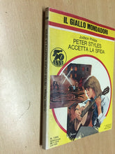 Carica l'immagine nel visualizzatore di Gallery, PETER STYLES ACCETTA LA SFIDA J. PHIKIPS IL GIALLO MONDADORI N.1565 J988