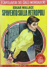 Carica l'immagine nel visualizzatore di Gallery, SPAVENTO SULLA METROPOLI WALLACE I CAPOLAVORI DEI GIALLI MONDADORI N.192 J1008