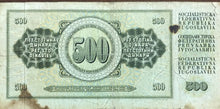 Carica l'immagine nel visualizzatore di Gallery, BANCONOTA 500 DINARA JUGOSLAVIA BAN01