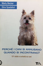 Carica l'immagine nel visualizzatore di Gallery, PERCHÉ I CANI SI ANNUSANO QUANDO SI INCONTRANO? 101 DUBBI CURIOSITÀ SUI CANI L37