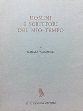 Carica l'immagine nel visualizzatore di Gallery, UOMINI E SCRITTORI DEL MIO TEMPO M. VELMIGLI SANSONI 1965 M149