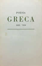 Carica l'immagine nel visualizzatore di Gallery, POESIA GRECA DEL’900 EDIZIONE FUORI SERIE M. VITTI GUANDA 1957 M201