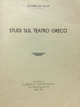 Carica l'immagine nel visualizzatore di Gallery, STUDI SUL TEATRO GRECO V. DE FALCO 1943 M322