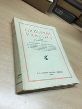 Carica l'immagine nel visualizzatore di Gallery, GIOVANNI PASCOLI A CURA DI J. DE BLASI LETTURE PER IL LYCEUM 1937 M414