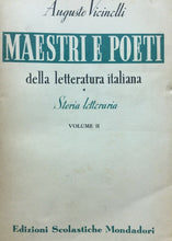 Carica l'immagine nel visualizzatore di Gallery, MAESTRI E POETI DELLA LETTERATURA ITALIANA II A. VICINELLI MONDADORI 1950 M437