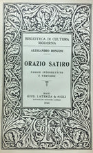 Carica l'immagine nel visualizzatore di Gallery, ORAZIO SATIRO SAGGIO INTRODUTTIVO E VERSIONE A. RONCONI LATERZA 1946 M500