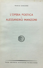 Carica l'immagine nel visualizzatore di Gallery, L’OPERA POETICA DI ALESSANDRO MANZONI M. SANSONE 1947 M504