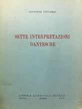 Carica l'immagine nel visualizzatore di Gallery, SETTE INTERPRETAZIONI DANTESCHE G. TOFFANIN 1947 M512