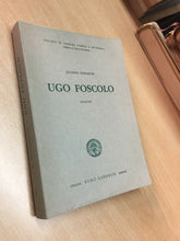 Carica l'immagine nel visualizzatore di Gallery, UGO FOSCOLO SAGGIO DI E. DONADONI SANDRON 1964 N94