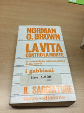 Carica l'immagine nel visualizzatore di Gallery, LA VITA CONTRO LA MORTE N. O. BROWN IL SAGGIATORE 1973 O168