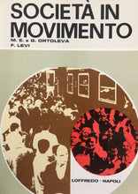 Carica l'immagine nel visualizzatore di Gallery, SOCIETÀ IN MOVIMENTO ORTOLEVA - LEVI 1972 O343