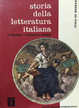 Carica l'immagine nel visualizzatore di Gallery, STORIA DELLA LETTERATURA ITALIANA Vol. 3 I. DE BERNARDI O492
