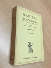 Carica l'immagine nel visualizzatore di Gallery, MARTIAL LES EPIGRAMMES LIVRES I-VII GARNIER U147