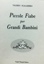 Carica l'immagine nel visualizzatore di Gallery, PICCOLE FIABE PER GRANDI BAMBINI V. SGALAMBRO U170