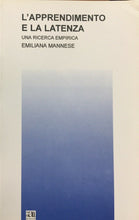 Carica l'immagine nel visualizzatore di Gallery, L’APPRENDIMENTO E LA LATENZA UNA RICERCA EMPIRICA E. MANNESE U291