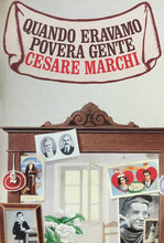 Carica l'immagine nel visualizzatore di Gallery, QUANDO ERAVAMO PIVERA GENTE C. MARCHI L752