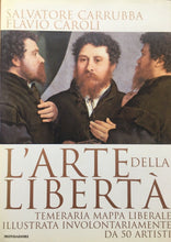 Carica l'immagine nel visualizzatore di Gallery, L’ARTE DELLA LIBERTÀ S. CARRUBBA F. CAROLI K677