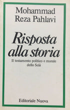 Carica l'immagine nel visualizzatore di Gallery, RISPOSTA ALLA STORIA IL TESTAMENTO POLITICO E MORALE DELLO SCIÀ REZA PALAVI K698