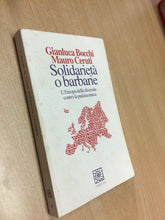 Carica l'immagine nel visualizzatore di Gallery, SOLIDARIETÀ O BARBARIE L’EUROPA DELLE DIVERSITÀ CONTRO LA PULIZIA ETNICA O820