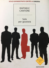 Carica l'immagine nel visualizzatore di Gallery, SOLO PER GIUSTIZIA R. CANTONE O862