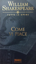Carica l'immagine nel visualizzatore di Gallery, COME VI PIACE WILLIAM SHAKESPEARE TUTTE LE OPERE  E680