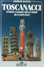 Carica l'immagine nel visualizzatore di Gallery, TOSCANACCI STORIE CURIOSE DELLE RISSE SI CAMPANILE G. BATINI G718