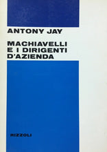 Carica l'immagine nel visualizzatore di Gallery, MACHIAVELLI E I DIRIGENTI D’AZIENDA A. JAY G851