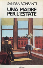 Carica l'immagine nel visualizzatore di Gallery, UNA MADRE PER L’ESTATE S. BONSANTI I ED. 1982 J611