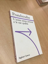 Carica l'immagine nel visualizzatore di Gallery, L’UOMO SENZA CERTEZZE E LE SUE QUALITÀ PRANDSTRALLER V44