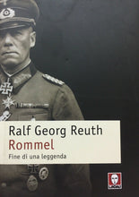 Carica l'immagine nel visualizzatore di Gallery, ROMMEL FINE DI UNA LEGGENDA R. G. REUTH V113