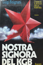 Carica l'immagine nel visualizzatore di Gallery, NOSTRA SIGNORA DEL KGB L. BISIGNANI I ED. 1992 V216