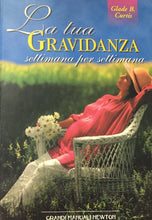 Carica l'immagine nel visualizzatore di Gallery, LA TUA GRAVIDANZA SETTIMANA PER SETTIMANA G. B. CURTIS V218