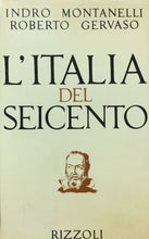 Carica l'immagine nel visualizzatore di Gallery, L’ITALIA DEL SEICENTO MONTANELLI GERVASO V547