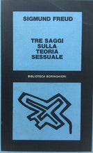 Carica l'immagine nel visualizzatore di Gallery, TRE SAGGI SULLA TEORIA SESSUALE S. FREUD W270