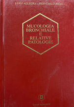 Carica l'immagine nel visualizzatore di Gallery, MUCOLOGIA BRONCHIALE E RELATIVE PATOLOGIE L. ALLEGRA P. C. BRAGA T281