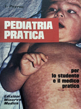 Carica l'immagine nel visualizzatore di Gallery, PEDIATRIA PRATICA L. PEYRON T293