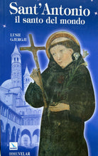 Carica l'immagine nel visualizzatore di Gallery, SANT’ANTONIO IL SANTO DEL MONDO L. GJERGJI Y02
